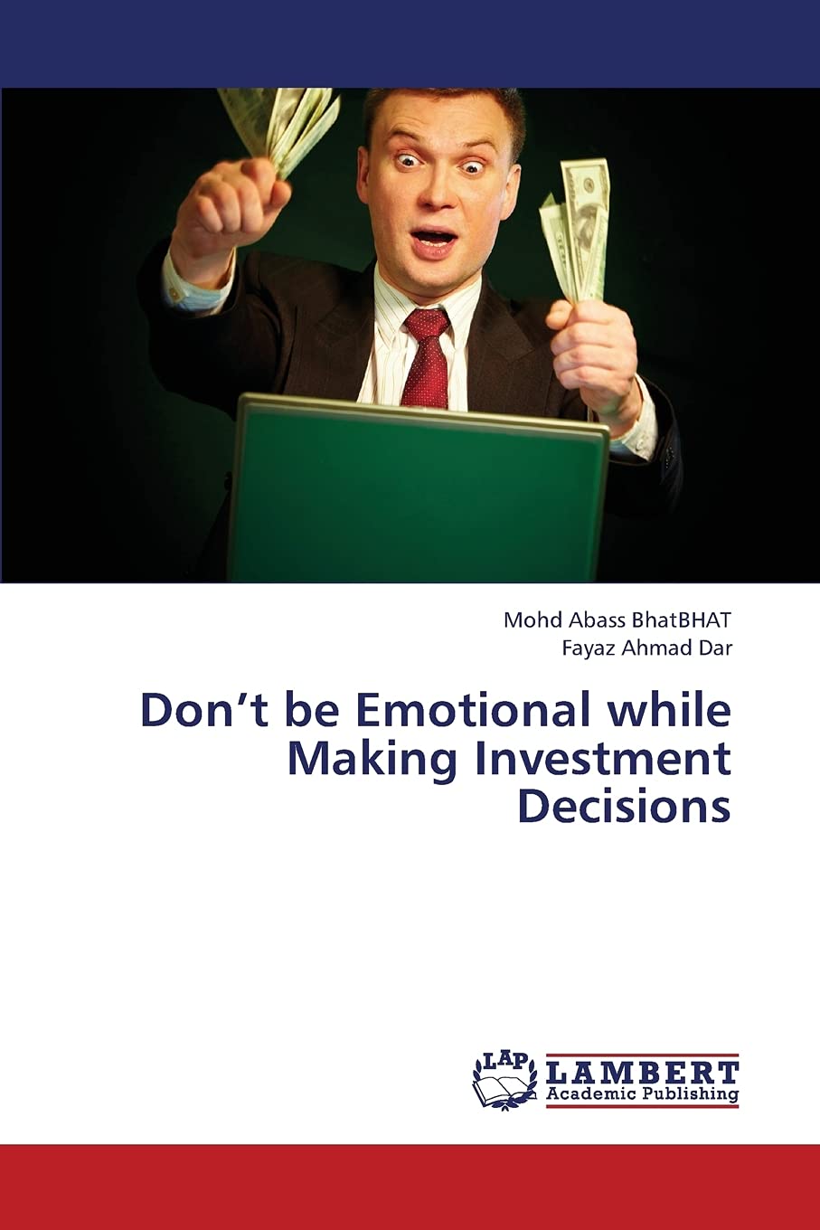 Dont be Emotional while Making Investment Decisions,Used