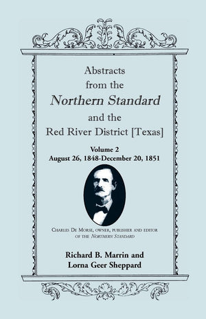 Abstracts from the Northern Standard and The Red River District [Texas]: August 26, 1848  December 20, 1851,Used