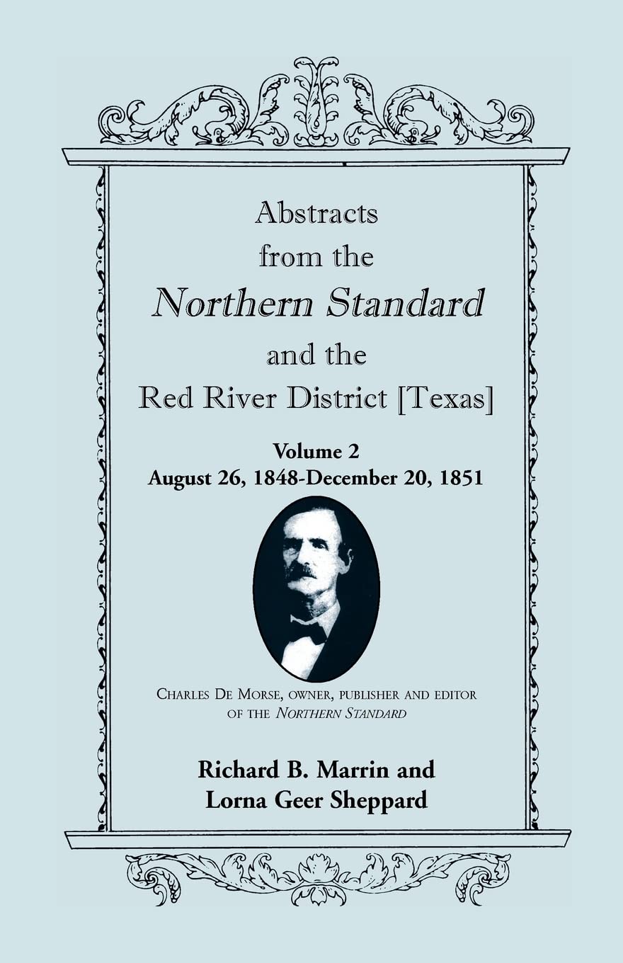 Abstracts from the Northern Standard and The Red River District [Texas]: August 26, 1848  December 20, 1851,Used