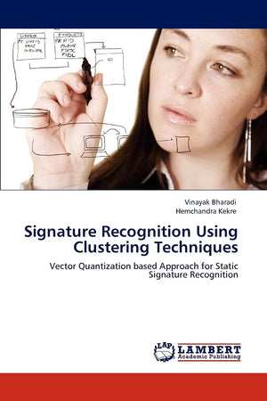 Signature Recognition Using Clustering Techniques: Vector Quantization based Approach for Static Signature Recognition,Used