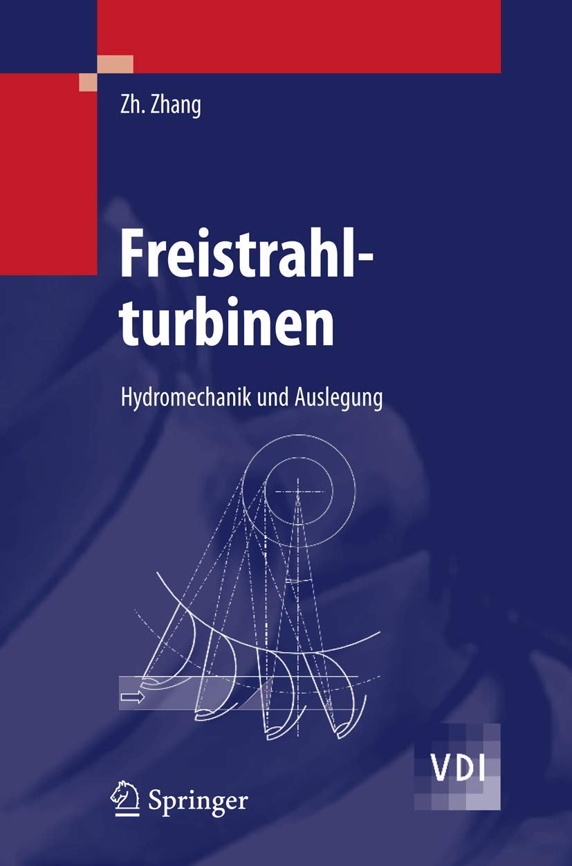 Freistrahlturbinen: Hydromechanik und Auslegung (VDIBuch) (German Edition),Used