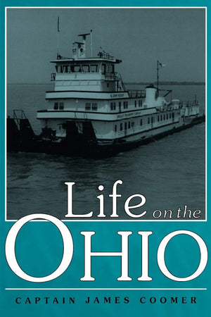 Life On The Ohio (Ohio River Valley Series),Used