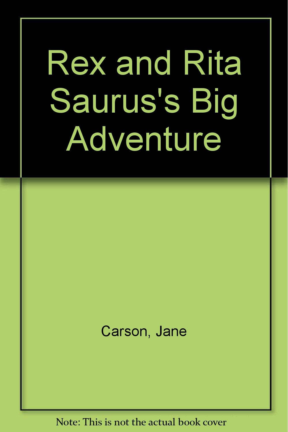 Rex and Rita Sauruss Big Adventure