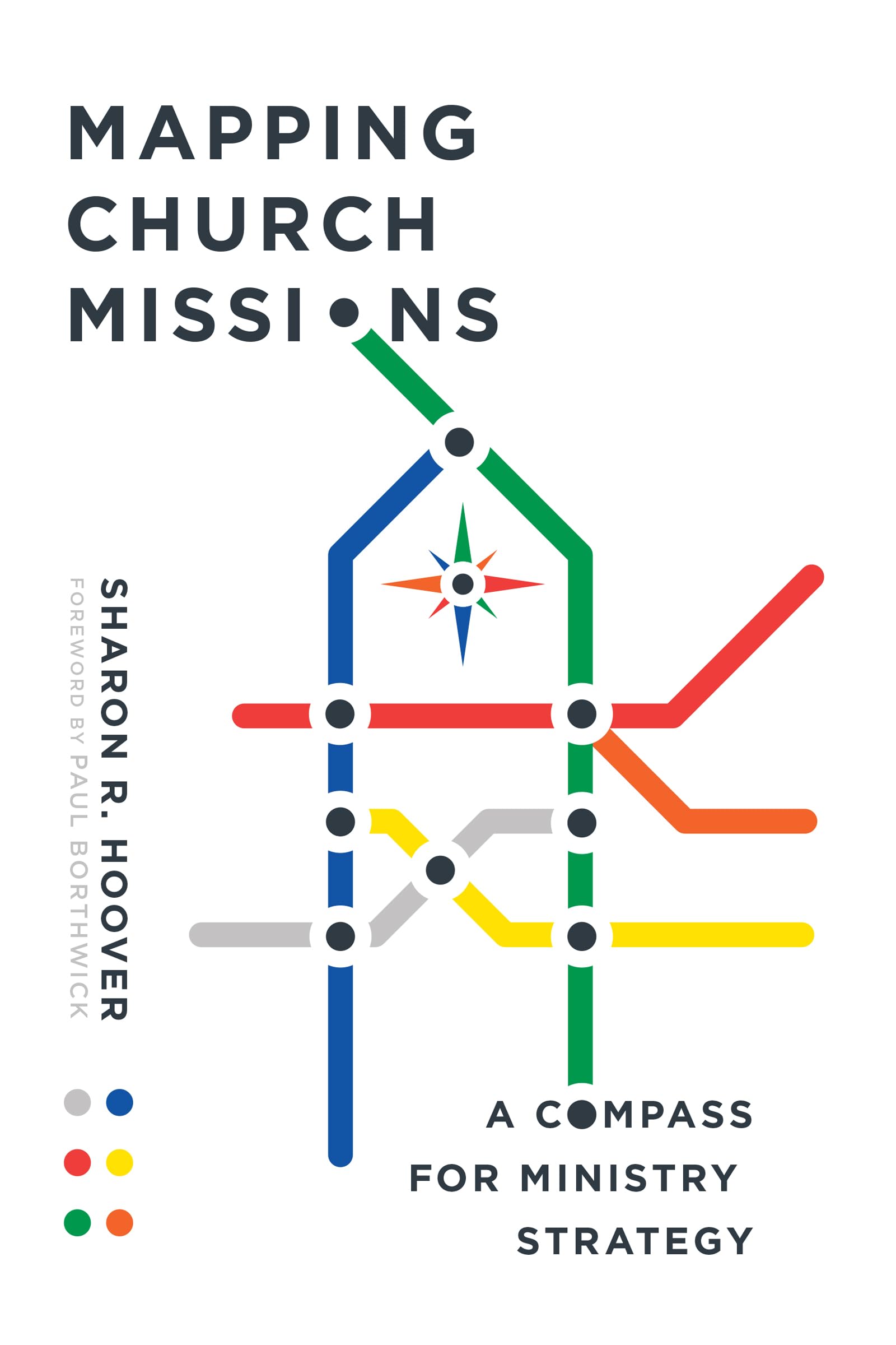 Mapping Church Missions: A Compass for Ministry Strategy,Used