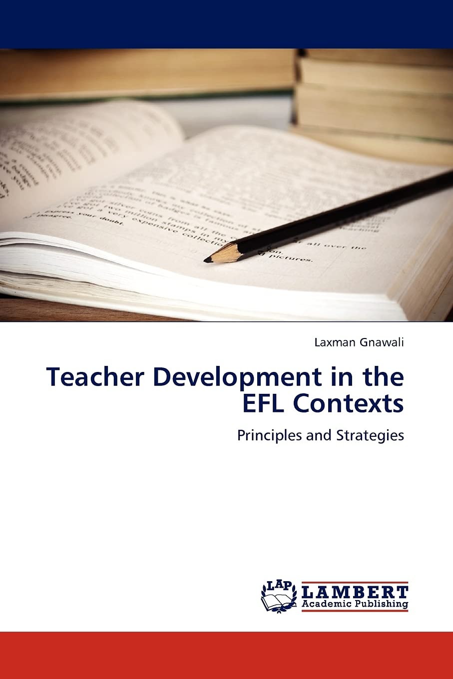 Teacher Development in the EFL Contexts: Principles and Strategies,Used