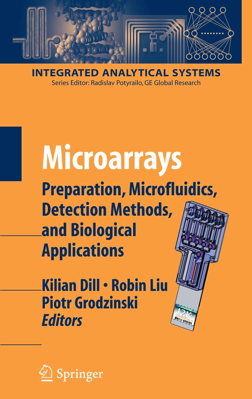 Microarrays: Preparation, Microfluidics, Detection Methods, and Biological Applications (Integrated Analytical Systems),Used
