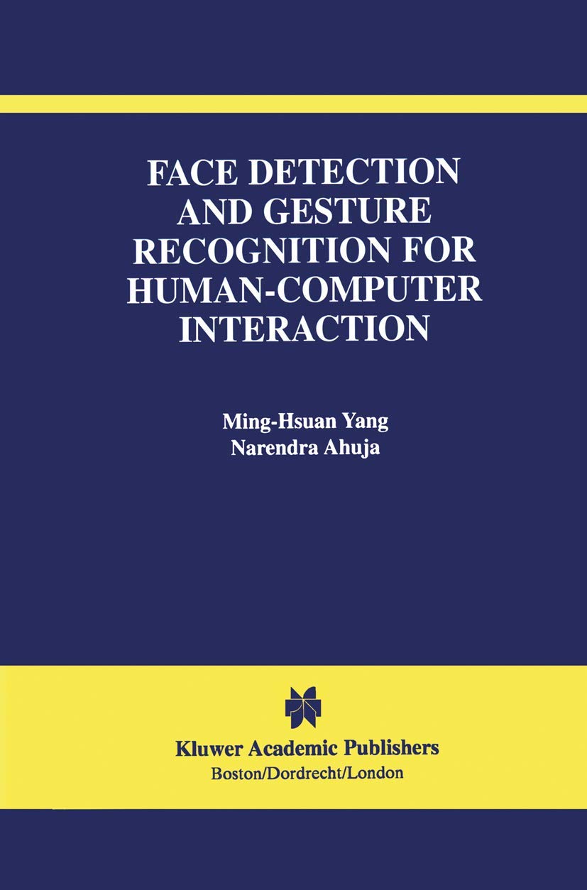 Face Detection and Gesture Recognition for HumanComputer Interaction (The International Series in Video Computing, 1),Used