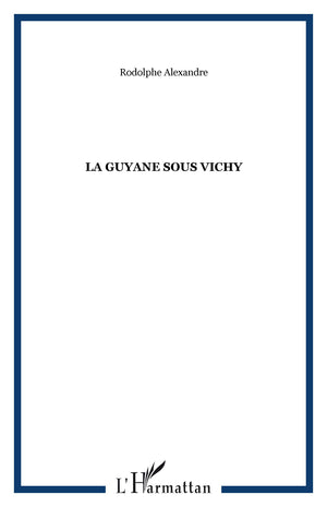 La Guyane sous Vichy,Used