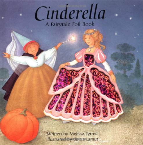 Cinderella: A Fairytale Foil Book (Fairytale Foil Books),Used