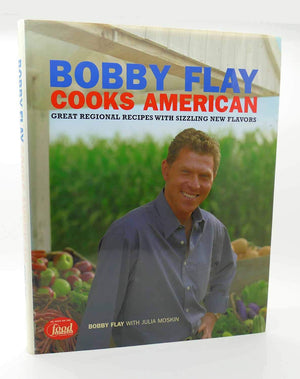 Bobby Flay Cooks American: Great Regional Recipes With Sizzling New Flavors