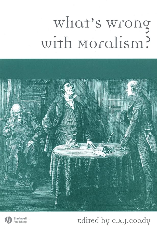 What's Wrong with Moralism?,Used