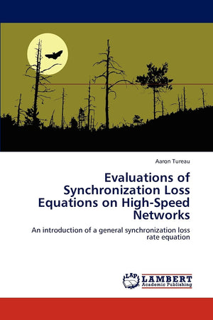 Evaluations of Synchronization Loss Equations on HighSpeed Networks: An introduction of a general synchronization loss rate equ,Used
