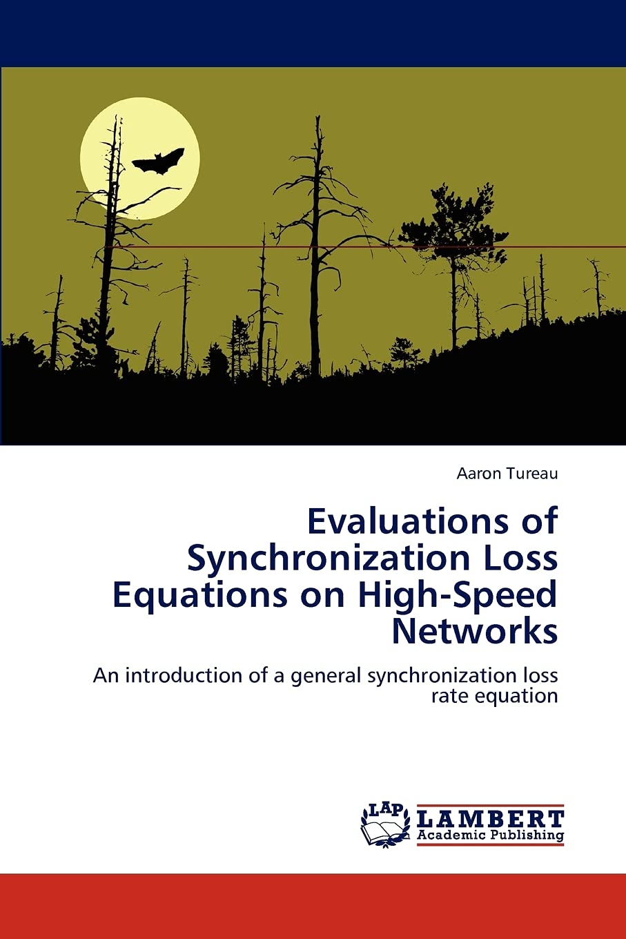 Evaluations of Synchronization Loss Equations on HighSpeed Networks: An introduction of a general synchronization loss rate equ,Used