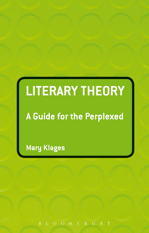 Literary Theory: A Guide for the Perplexed (Guides for the Perplexed),Used