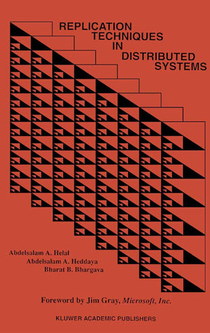 Replication Techniques in Distributed Systems (Advances in Database Systems, 4),Used