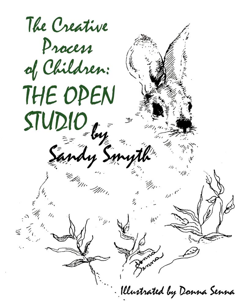 The Creative Process of Children: The Open Studio,Used
