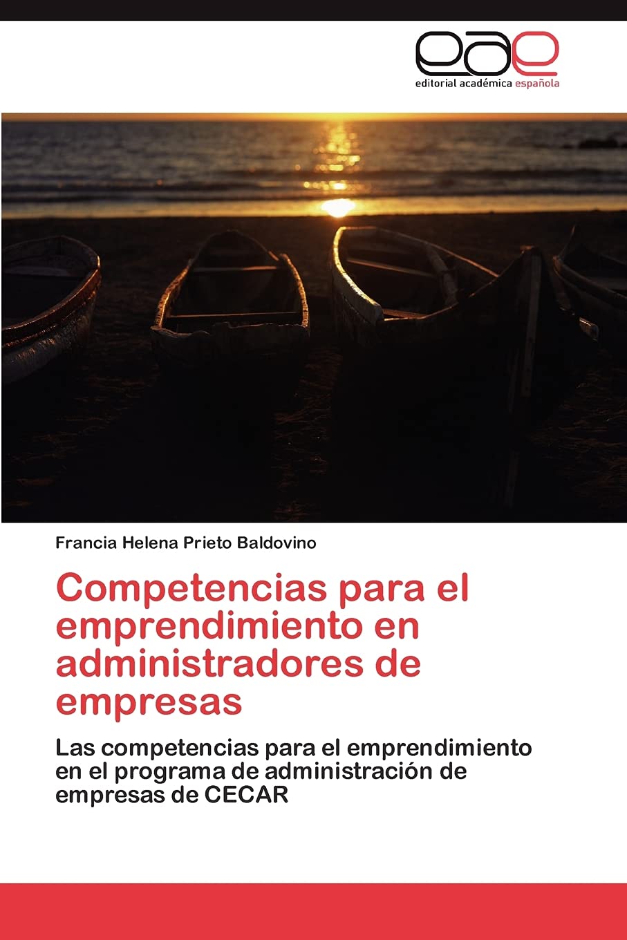 Competencias para el emprendimiento en administradores de empresas: Las competencias para el emprendimiento en el programa de ad,Used