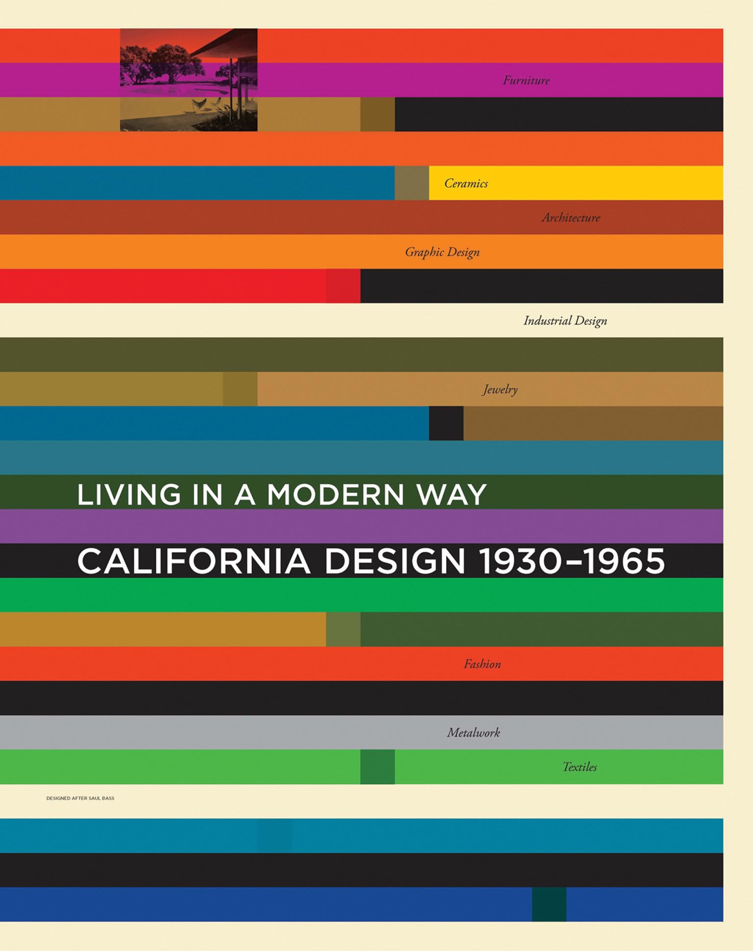 California Design, 19301965: Living In A Modern Way,New