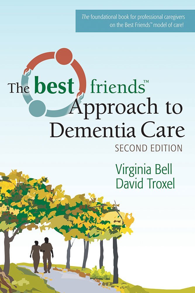 The Best Friends Approach To Dementia Care