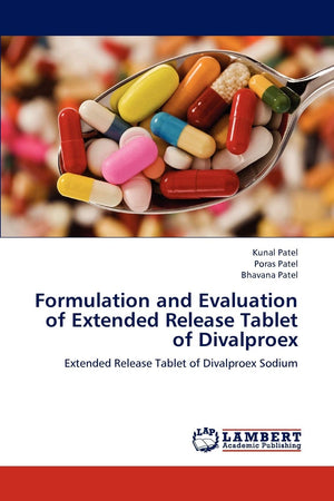 Formulation and Evaluation of Extended Release Tablet of Divalproex: Extended Release Tablet of Divalproex Sodium,Used