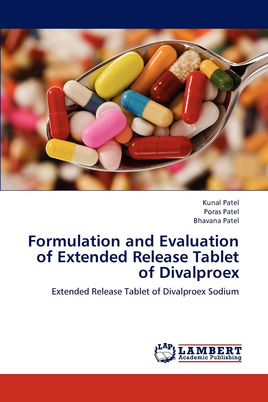 Formulation and Evaluation of Extended Release Tablet of Divalproex: Extended Release Tablet of Divalproex Sodium,Used