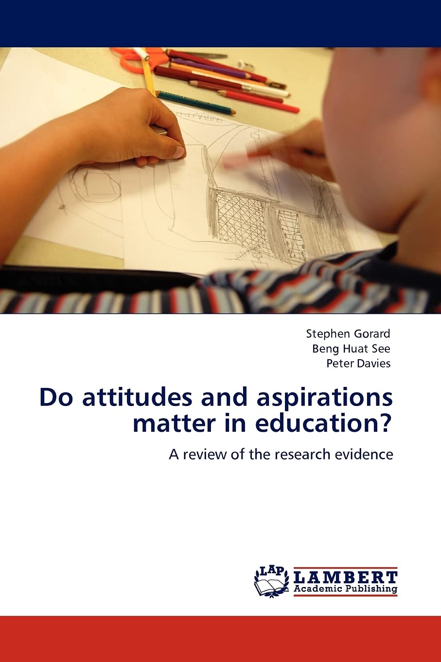 Do attitudes and aspirations matter in education?: A review of the research evidence,Used