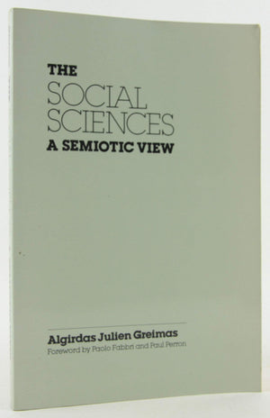 The Social Sciences, A Semiotic View,Used