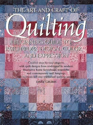 Art and Craft of Quilting: 