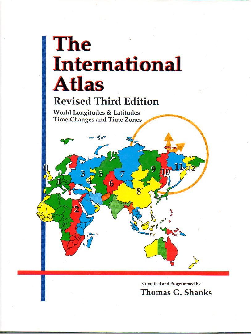 International Atlas, Revised: World Latitudes, Longitudes, and Time Changes (19910503),New