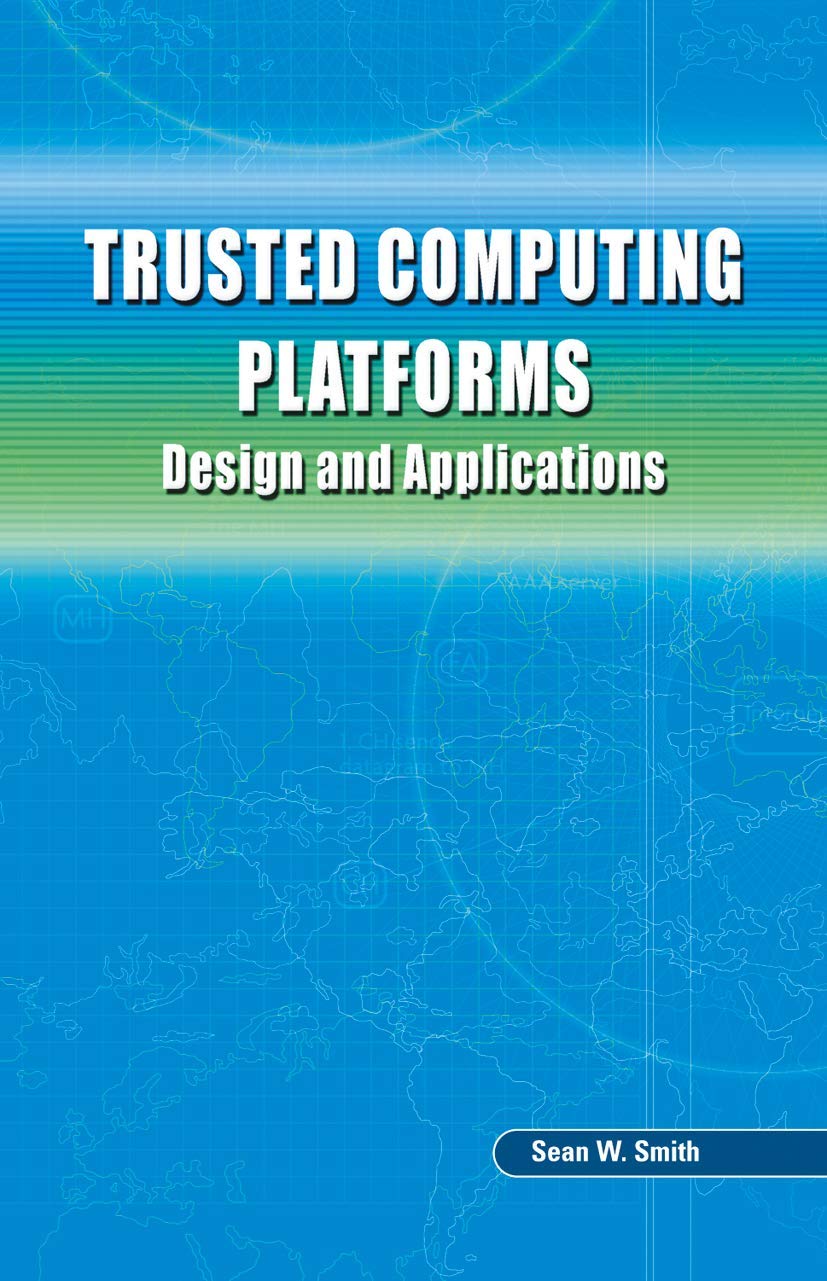 Trusted Computing Platforms: Design and Applications,Used