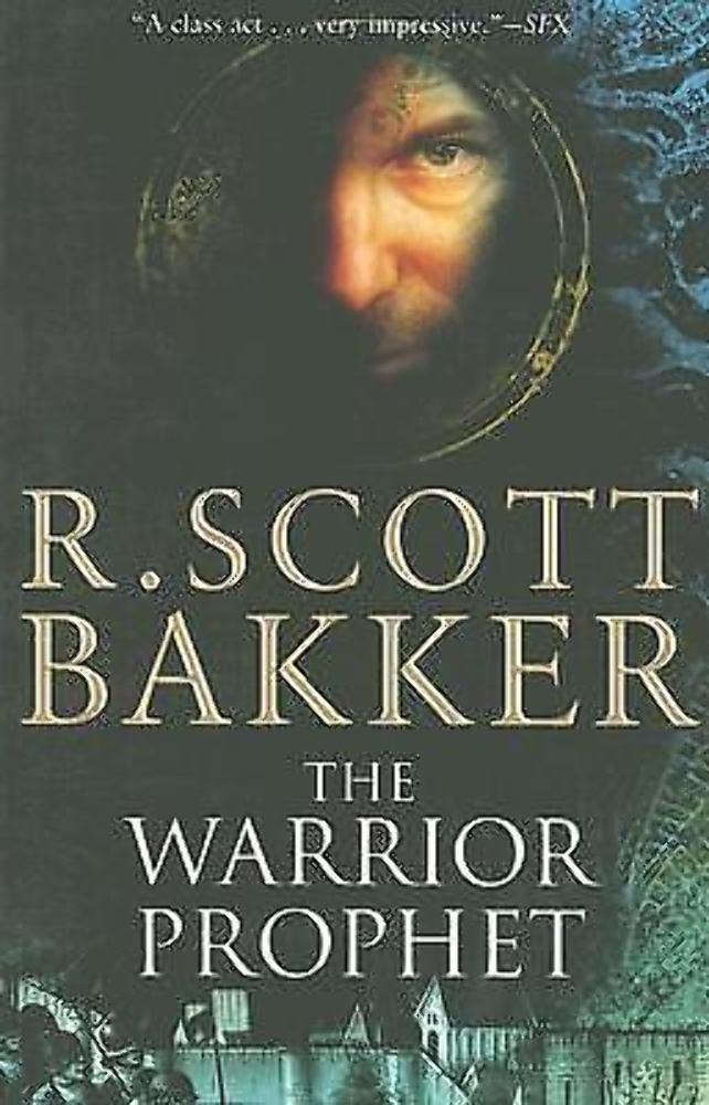 The Warrior Prophet (The Prince of Nothing, Book 2),New