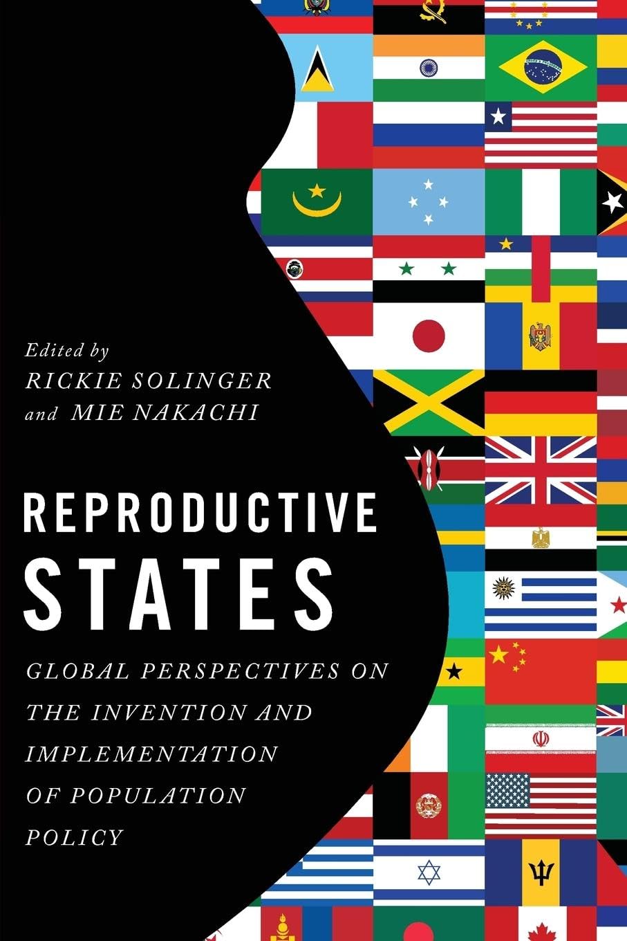 Reproductive States: Global Perspectives on the Invention and Implementation of Population Policy,Used
