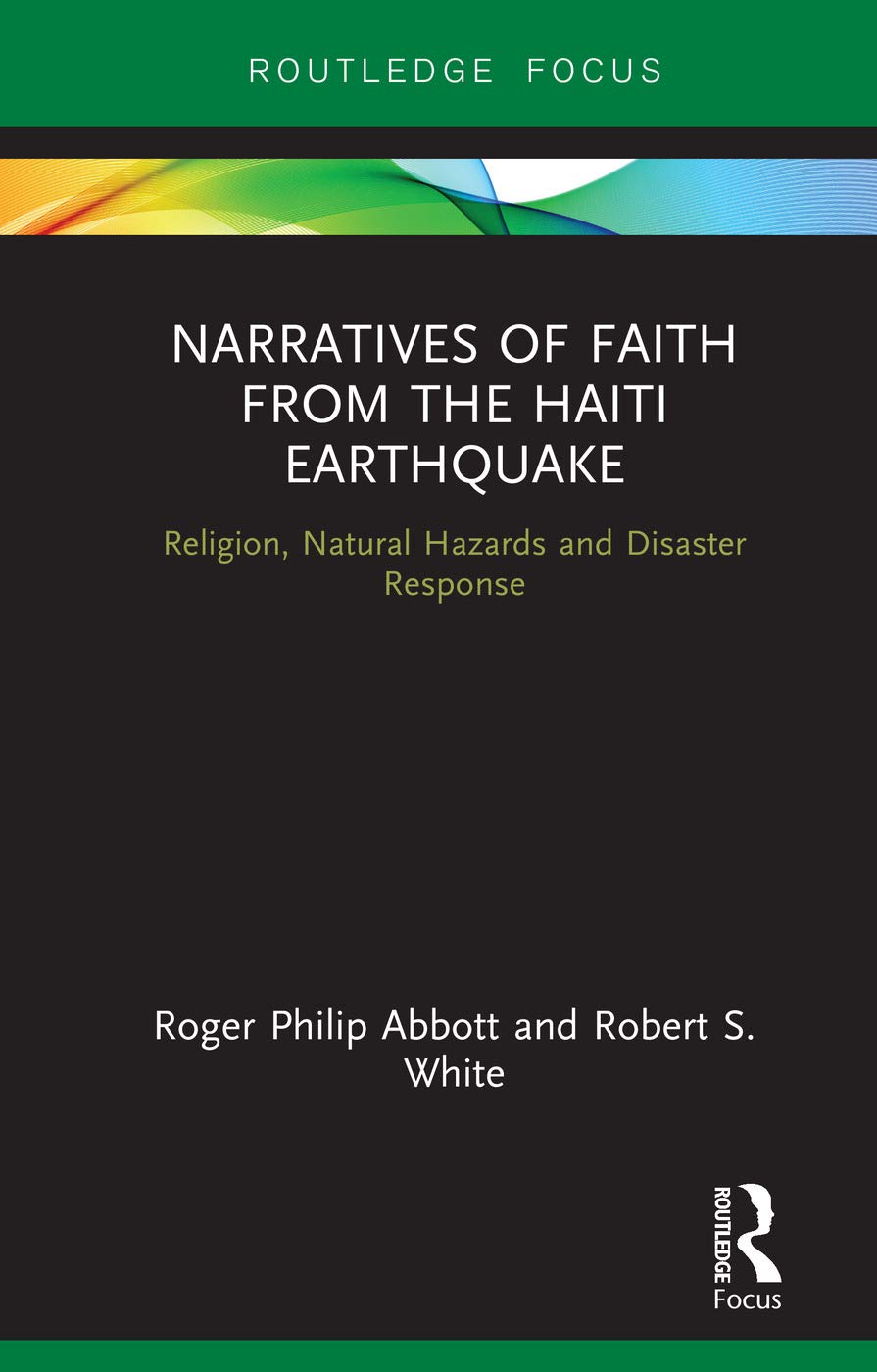 Narratives of Faith from the Haiti Earthquake (Routledge Focus on Religion),Used