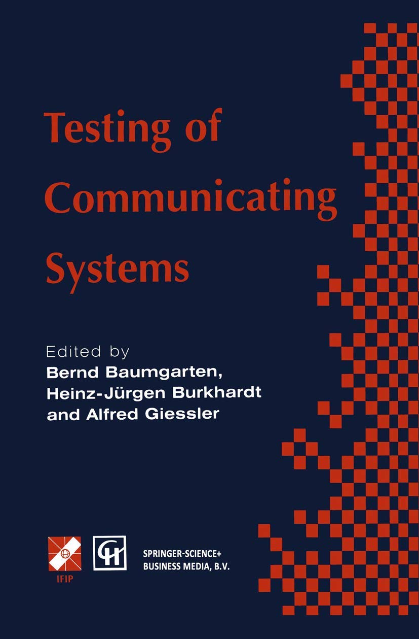 Testing of Communicating Systems: IFIP TC6 9th International Workshop on Testing of Communicating Systems Darmstadt, Germany 91,Used