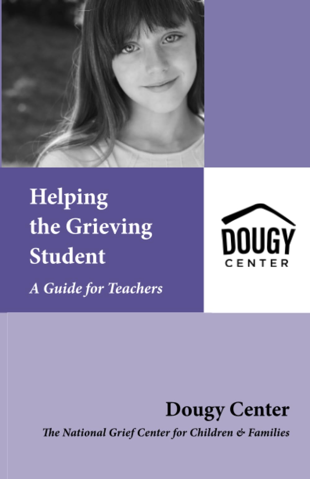 Helping the Grieving Student: A Guide for Teachers,New