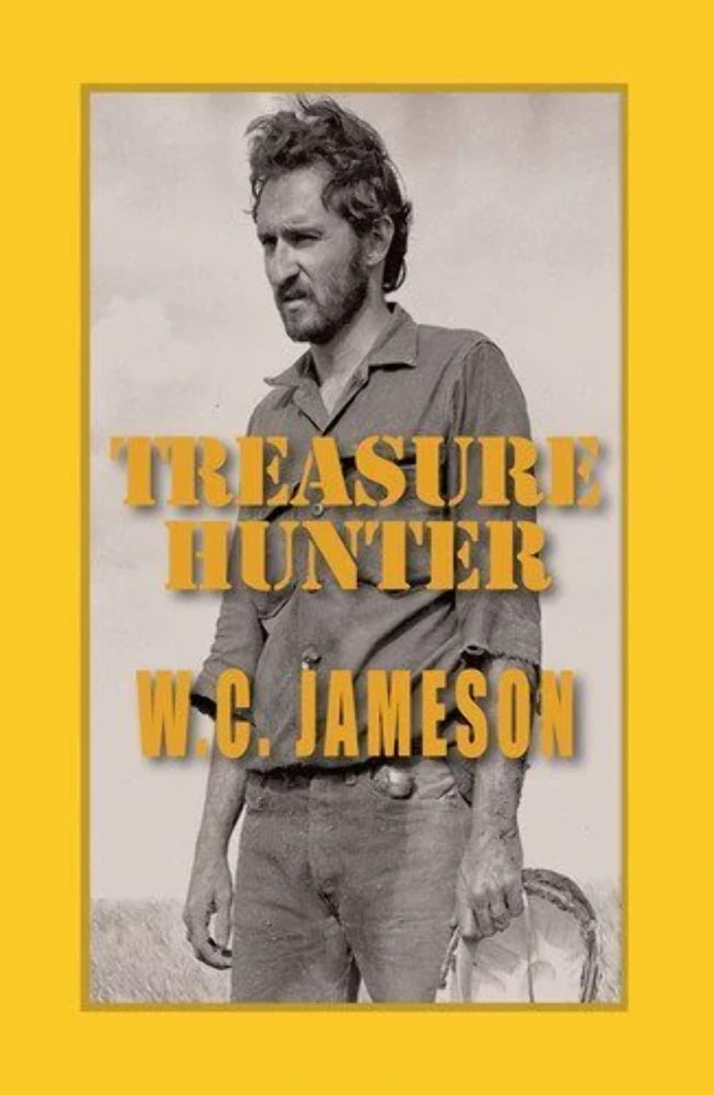 Treasure Hunter: Caches, Curses and Deadly Confrontations,New