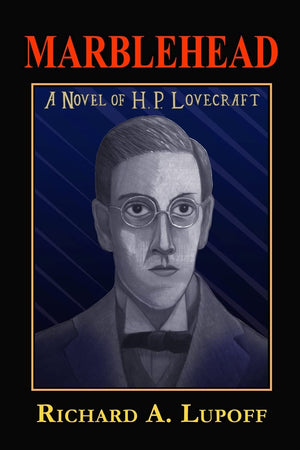 Marblehead: A Novel Of H. P. Lovecraft,Used