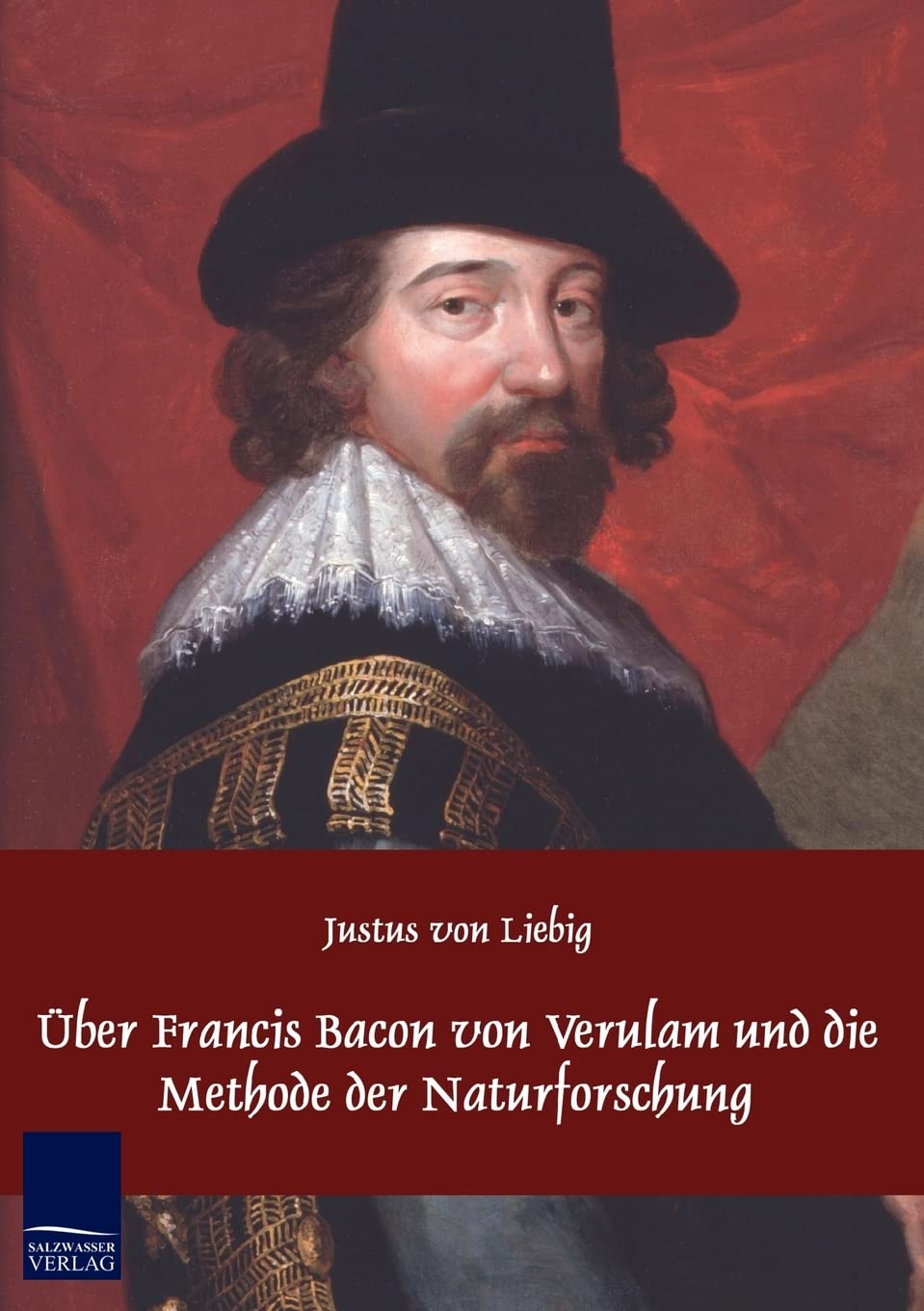 ber Francis Bacon von Verulam und die Methode der Naturforschung (German Edition),Used