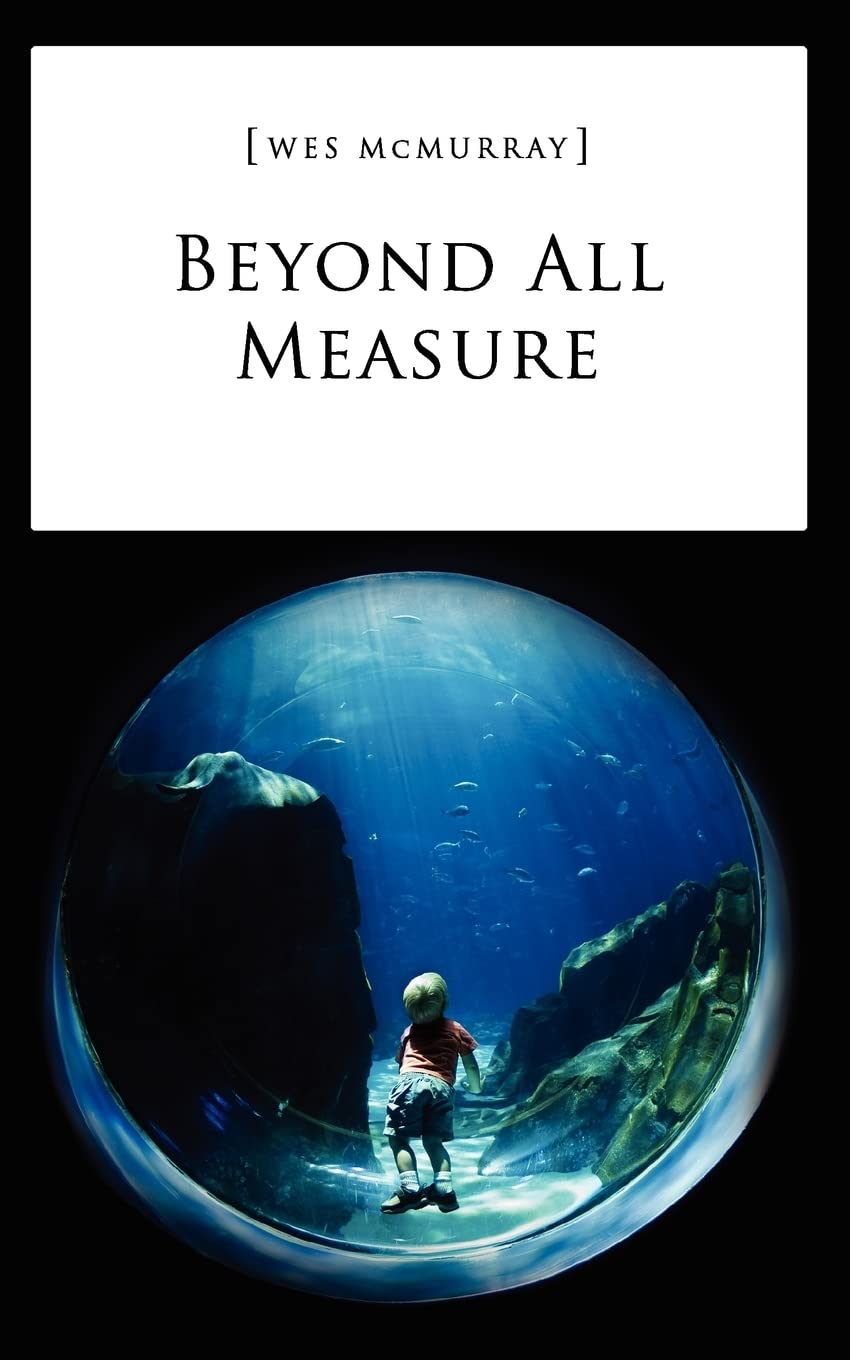 Beyond All Measure,Used