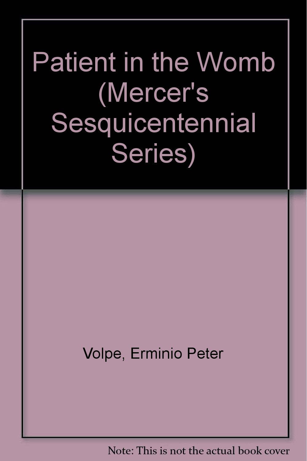 Patient in the Womb (Mercer's Sesquicentennial Series),Used