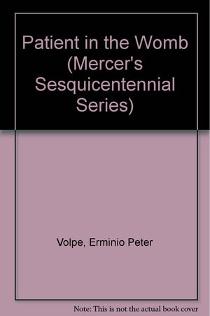 Patient in the Womb (Mercer's Sesquicentennial Series),Used