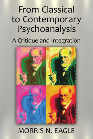 From Classical To Contemporary Psychoanalysis (Psychological Issues),Used