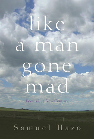 Like A Man Gone Mad: Poems In A New Century,Used