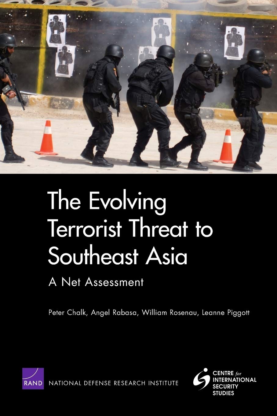 The Evolving Terrorist Threat To Southeast Asia: A Net Assessment,New