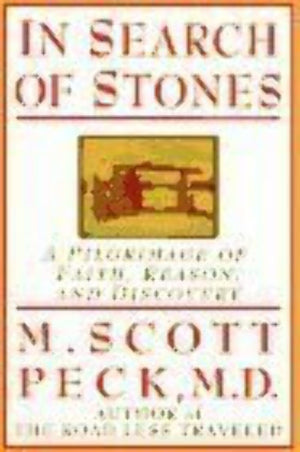 In Search Of Stones: A Pilgrimage Of Faith, Reason, And Discovery-new,New