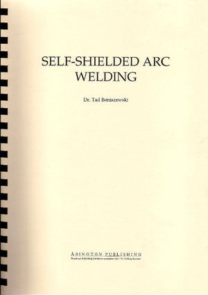 SelfShielded Arc Welding (Woodhead Publishing Series in Welding and Other Joining Technologies),Used