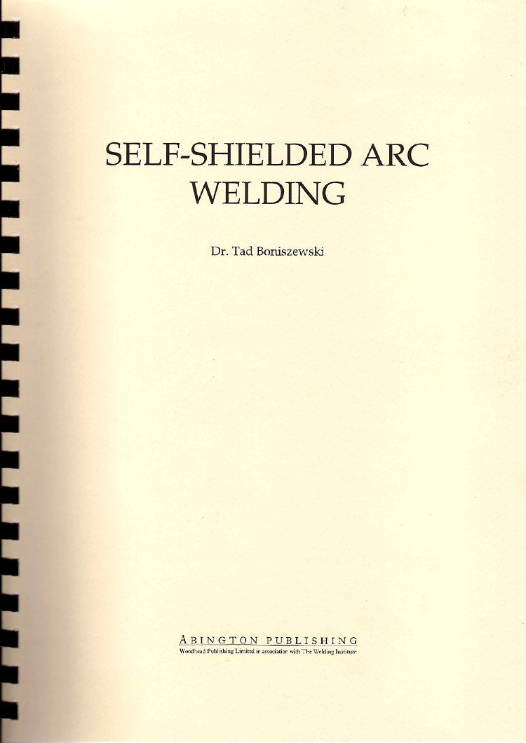 SelfShielded Arc Welding (Woodhead Publishing Series in Welding and Other Joining Technologies),Used