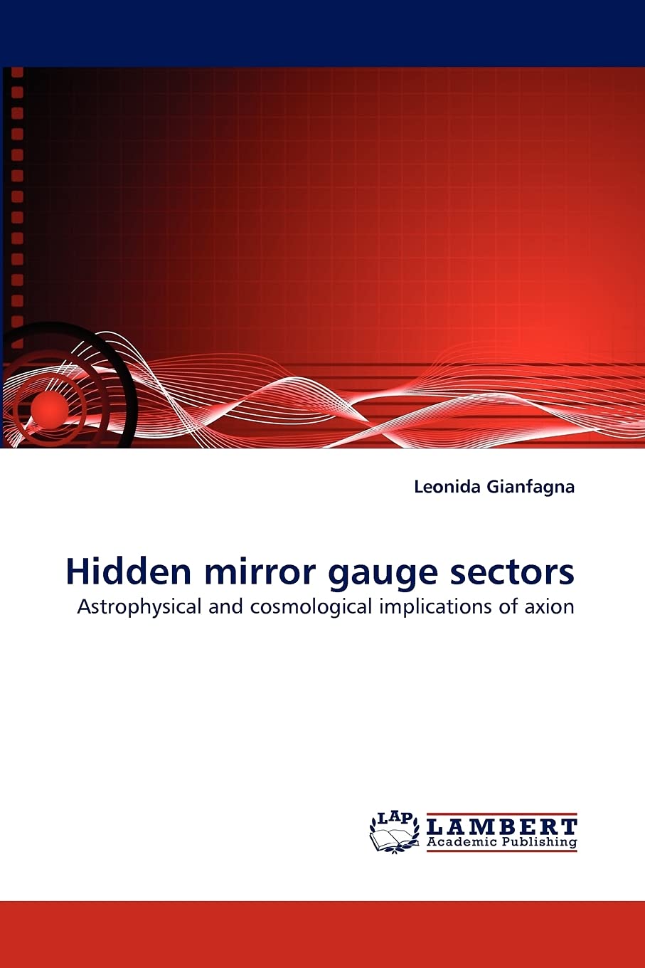 Hidden mirror gauge sectors: Astrophysical and cosmological implications of axion,Used