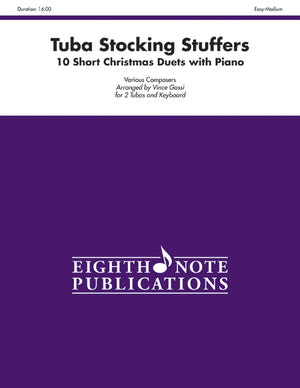 Stocking Stuffers For Tuba: 10 Short Christmas Duets With Piano, Part(S) (Eighth Note Publications),Used