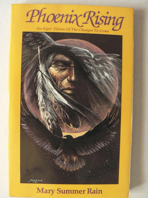 Phoenix Rising: NoEyes' Vision of the Changes to Come,Used